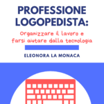Professione Logopedista: EBOOK GRATUITO per Logopedisti e Studenti di Logopedia