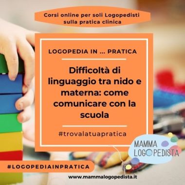 Difficoltà di linguaggio tra Nido e Scuola d'Infanzia: come comunicare con la scuola