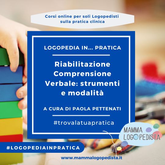 Riabilitazione della Comprensione verbale: strumenti e modalità (liv. 2) – a cura di Paola Pettenati