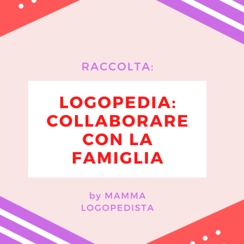 Logopedia: collaborare con la Famiglia