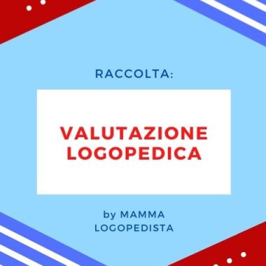 Valutazione Logopedica